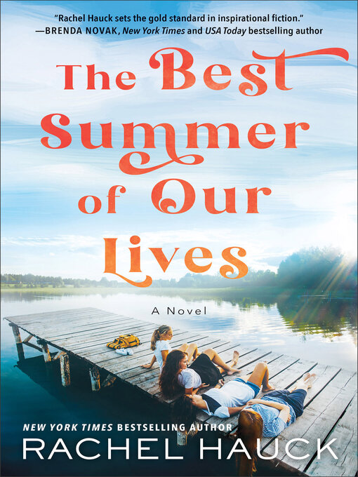 Title details for The Best Summer of Our Lives by Rachel Hauck - Available